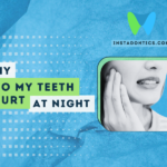 why my teeth urt at night