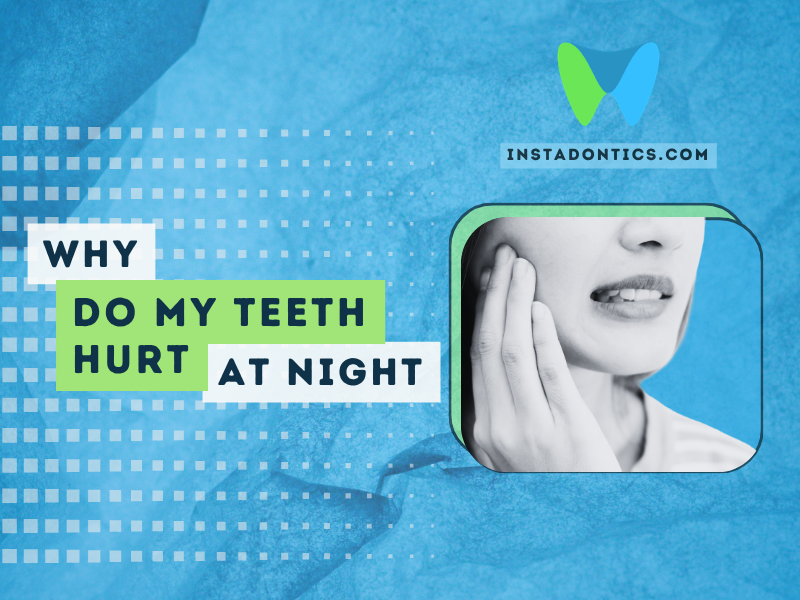 why my teeth urt at night