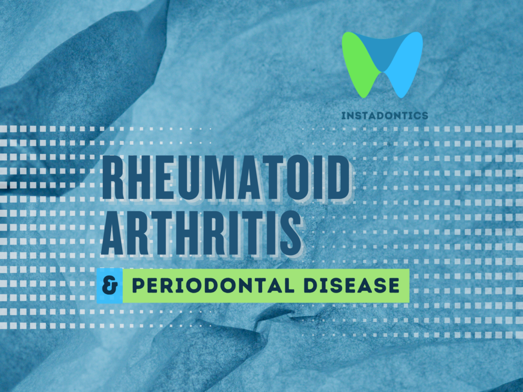 Rheumatoid Arthritis and Periodontal Disease