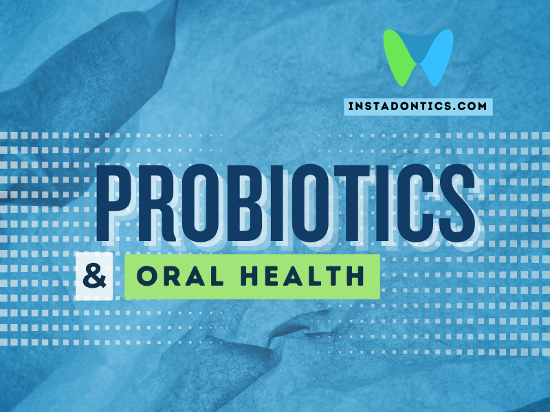 Probiotics and Oral Health