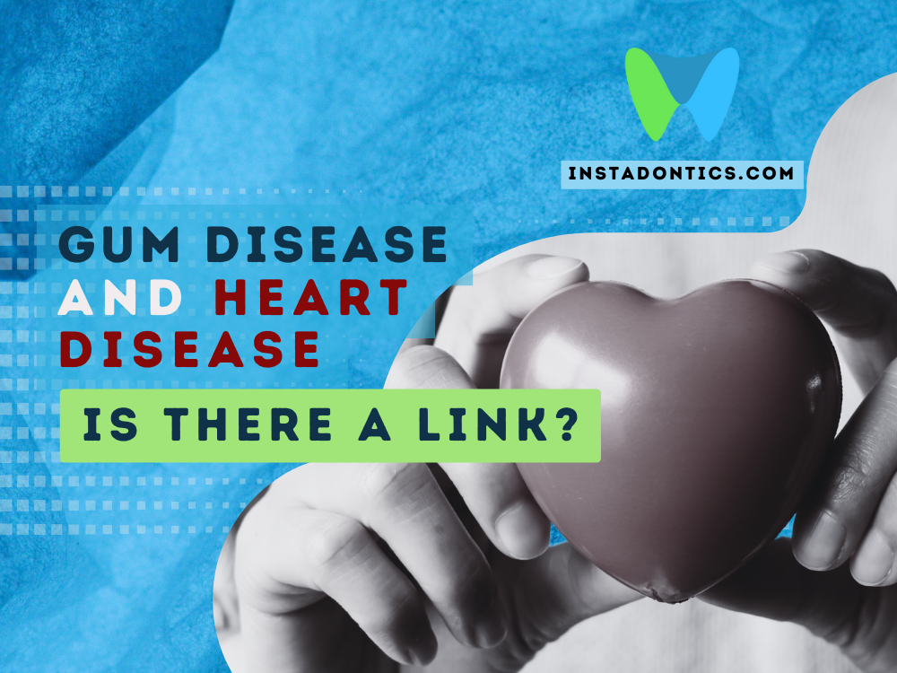 Gum Disease & Heart Disease: A Comprehensive Guide