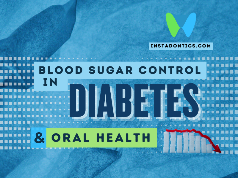 Oral Health & Blood Sugar Control in Diabetics