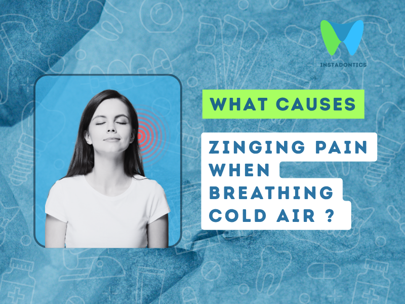 Zinging Pain From Cold Air